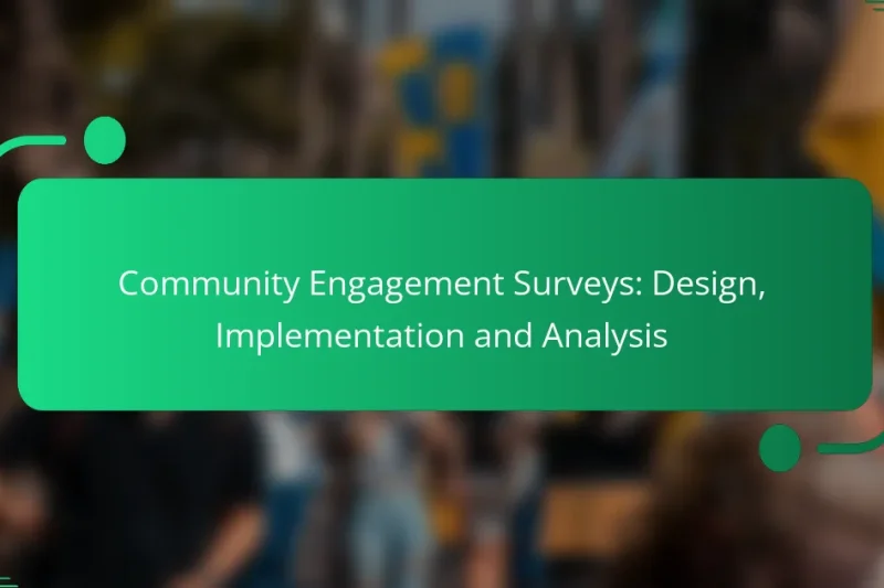Community Engagement Surveys: Design, Implementation and Analysis